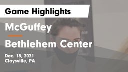 McGuffey  vs Bethlehem Center  Game Highlights - Dec. 18, 2021