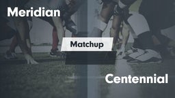 Matchup: Meridian  vs. Centennial  2016