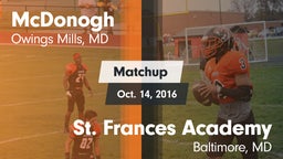 Matchup: McDonogh  vs. St. Frances Academy  2016