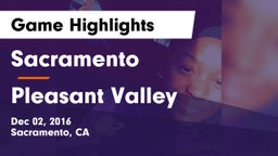 Sacramento  vs Pleasant Valley Game Highlights - Dec 02, 2016