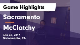 Sacramento  vs McClatchy  Game Highlights - Jan 26, 2017