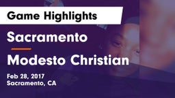Sacramento  vs Modesto Christian Game Highlights - Feb 28, 2017