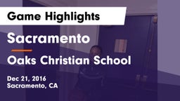 Sacramento  vs Oaks Christian School Game Highlights - Dec 21, 2016