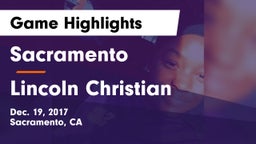 Sacramento  vs Lincoln Christian Game Highlights - Dec. 19, 2017