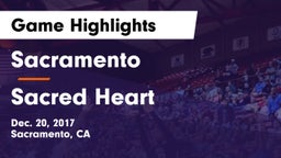 Sacramento  vs Sacred Heart Game Highlights - Dec. 20, 2017