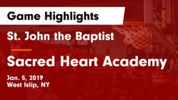 St. John the Baptist  vs Sacred Heart Academy Game Highlights - Jan. 5, 2019