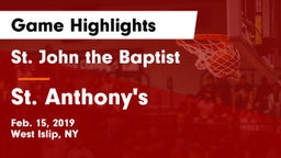 St. John the Baptist  vs St. Anthony's  Game Highlights - Feb. 15, 2019