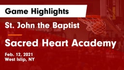 St. John the Baptist  vs Sacred Heart Academy Game Highlights - Feb. 12, 2021