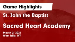 St. John the Baptist  vs Sacred Heart Academy Game Highlights - March 2, 2021