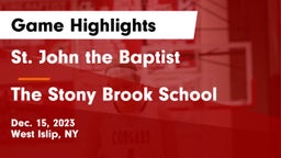 St. John the Baptist  vs The Stony Brook School Game Highlights - Dec. 15, 2023