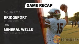 Recap: Bridgeport  vs. Mineral Wells  2016