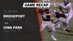 Recap: Bridgeport  vs. Iowa Park  2016