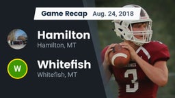 Recap: Hamilton  vs. Whitefish  2018