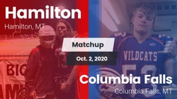 Matchup: Hamilton  vs. Columbia Falls  2020