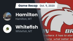 Recap: Hamilton  vs. Whitefish  2020