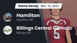 Recap: Hamilton  vs. Billings Central Catholic  2022