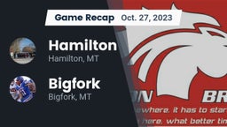 Recap: Hamilton  vs. Bigfork  2023