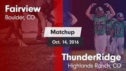 Matchup: Fairview  vs. ThunderRidge  2016