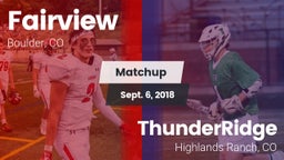 Matchup: Fairview  vs. ThunderRidge  2018