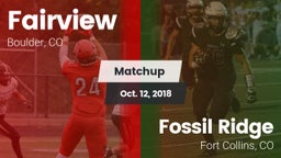 Matchup: Fairview  vs. Fossil Ridge  2018