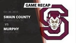 Recap: Swain County  vs. Murphy  2015