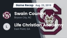 Recap: Swain County  vs. Life Christian Academy  2019