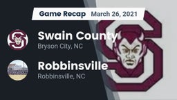 Recap: Swain County  vs. Robbinsville  2021