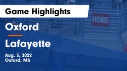 Oxford  vs Lafayette  Game Highlights - Aug. 5, 2022