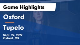 Oxford  vs Tupelo  Game Highlights - Sept. 22, 2022