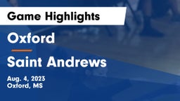 Oxford  vs Saint Andrews Game Highlights - Aug. 4, 2023