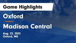Oxford  vs Madison Central  Game Highlights - Aug. 22, 2023