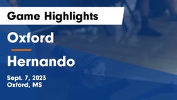 Oxford  vs Hernando Game Highlights - Sept. 7, 2023