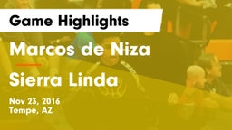 Marcos de Niza  vs Sierra Linda  Game Highlights - Nov 23, 2016