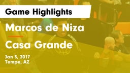 Marcos de Niza  vs Casa Grande  Game Highlights - Jan 5, 2017