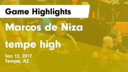 Marcos de Niza  vs tempe high Game Highlights - Jan 12, 2017