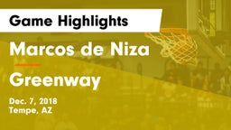 Marcos de Niza  vs Greenway  Game Highlights - Dec. 7, 2018
