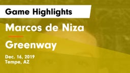 Marcos de Niza  vs Greenway  Game Highlights - Dec. 16, 2019