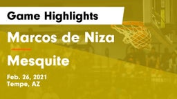 Marcos de Niza  vs Mesquite Game Highlights - Feb. 26, 2021