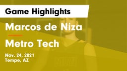 Marcos de Niza  vs Metro Tech  Game Highlights - Nov. 24, 2021