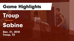 Troup  vs Sabine  Game Highlights - Dec. 21, 2018