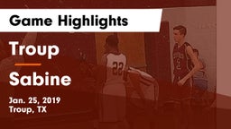 Troup  vs Sabine  Game Highlights - Jan. 25, 2019