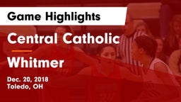 Central Catholic  vs Whitmer  Game Highlights - Dec. 20, 2018