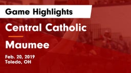 Central Catholic  vs Maumee  Game Highlights - Feb. 20, 2019