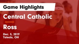 Central Catholic  vs Ross  Game Highlights - Dec. 5, 2019