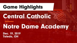 Central Catholic  vs Notre Dame Academy  Game Highlights - Dec. 19, 2019