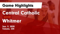 Central Catholic  vs Whitmer  Game Highlights - Jan. 9, 2020
