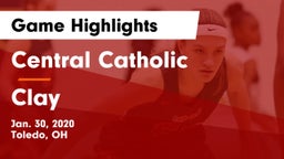Central Catholic  vs Clay  Game Highlights - Jan. 30, 2020