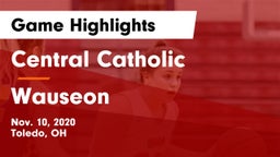 Central Catholic  vs Wauseon  Game Highlights - Nov. 10, 2020