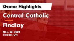 Central Catholic  vs Findlay  Game Highlights - Nov. 30, 2020