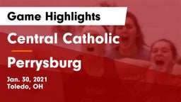 Central Catholic  vs Perrysburg  Game Highlights - Jan. 30, 2021